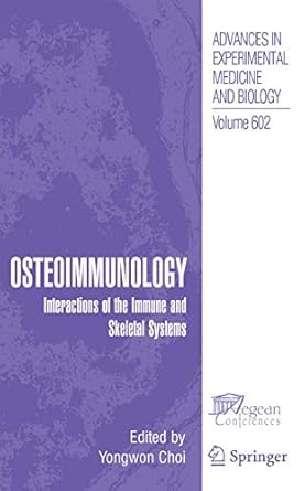osteoimmunology 1st edition yongwon choi 0387720081, 978-0387720081