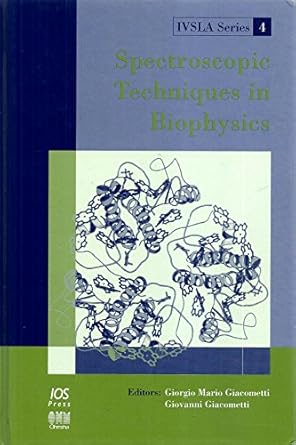 spectroscopic techniques in biophysics 1st edition giorgio mario giacometti ,giovanni giacometti ,school of