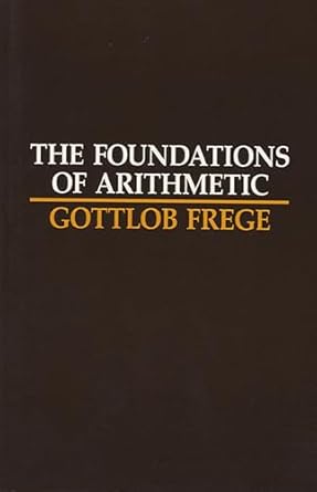 the foundations of arithmetic a logico mathematical enquiry into the concept of number 1st edition gottlob