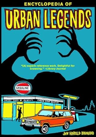 encyclopedia of urban legends 1st edition jan harold brunvand 0393323587, 978-0393323580