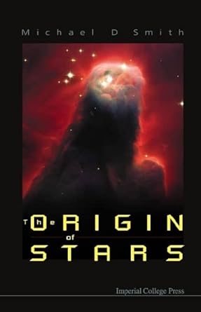 origin of stars the 1st edition michael d smith 1860945015, 978-1860945014