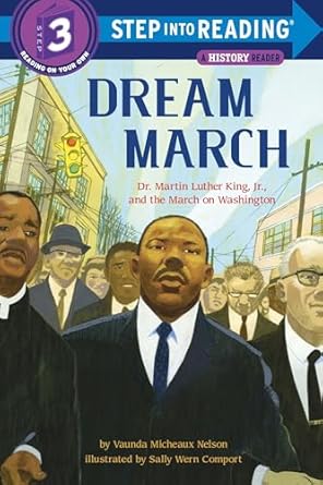 dream march dr martin luther king jr and the march on washington 1st edition vaunda micheaux nelson ,sally