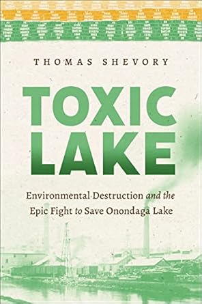 toxic lake 1st edition thomas shevory 1479815683, 978-1479815685