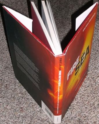 fire in the sea the santorini volcano natural history and the legend of atlantis 1st edition walter l