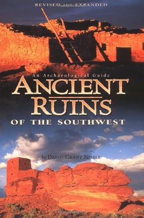ancient ruins of the southwest an archaeological guide 1st edition david grant noble 0873587243,