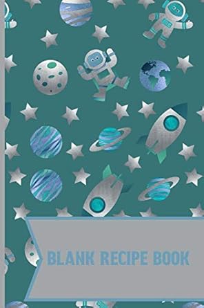 blank recipe book ming in space adventures cute and elegant blank lined recipe paper to write in 1st edition