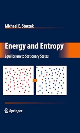 energy and entropy 1st edition starzak 0387778225, 978-0387778228