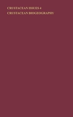 crustacean biogeography 1st edition robert h gore ,frederick r schram 9061915937, 978-9061915935