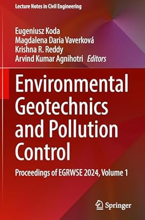 environmental geotechnics and pollution control proceedings of egrwse 2024 volume 1 1st edition eugeniusz