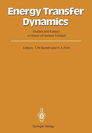 energy transfer dynamics studies and essays in honor of herbert frohlich on his eightieth birthday 1st