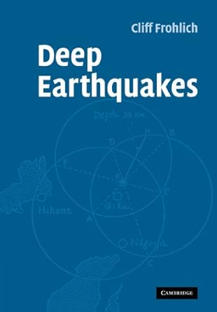 deep earthquakes 1st edition cliff frohlich 0521123968, 978-0521123969