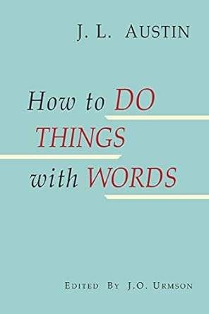 how to do things with words 1st edition j l austin ,j o urmson 1684222656, 978-1684222650