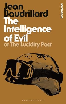 the intelligence of evil or the lucidity pact 1st edition jean baudrillard 8171099599, 978-8171099597