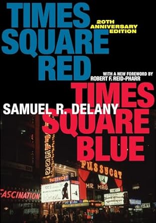 times square red times square blue 20th 1st edition samuel r delany ,robert f reid pharr 1479827770,