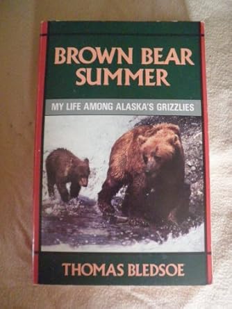 brown bear summer 1st edition thomas bledsoe 0525485449, 978-0525485445