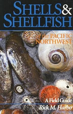 shells and shellfish of the pacific northwest 1st edition rick m harbo 1550171461, 978-1550171464