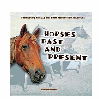 horses past and present 1st edition marianne johnston 082395207x, 978-0823952076