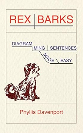 rex barks diagramming sentences made easy 1st edition phyllis davenport ,lisa vandamme 1889439355,