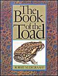 the book of the toad a natural and magical history of toad human relations 1st edition robert degraaff