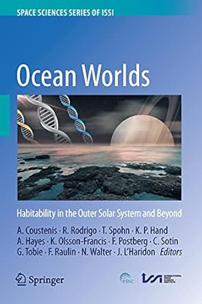 ocean worlds habitability in the outer solar system and beyond 1st edition athena coustenis ,rafael rodrigo