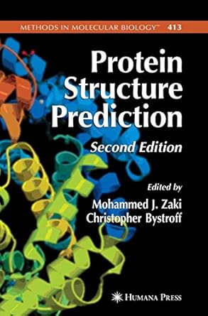 protein structure prediction 1st edition mohammed zaki ,chris bystroff 1588297527, 978-1588297525