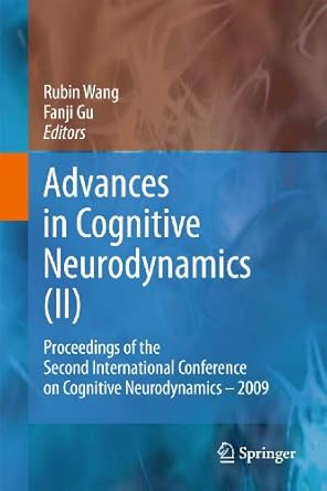 advances in cognitive neurodynamics proceedings of the second international conference on cognitive