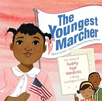 the youngest marcher the story of audrey faye hendricks a young civil rights activist 1st edition cynthia