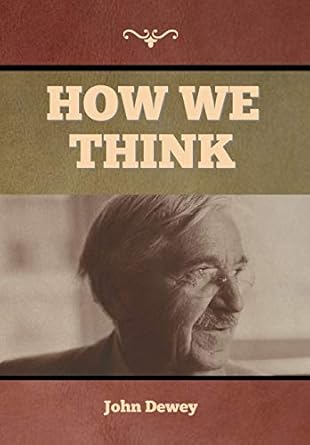 how we think 1st edition john dewey 1647999049, 978-1647999049