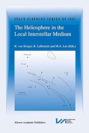 the heliosphere in the local interstellar medium proceedings of the first issi workshop 6 10 november 1995