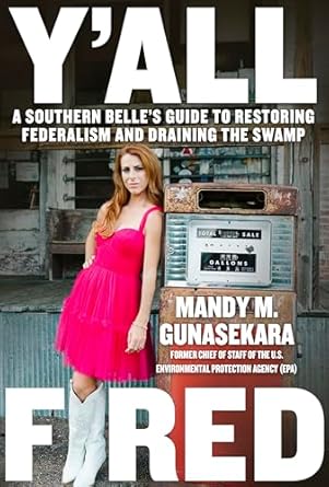 yall fired a southern belles guide to restoring federalism and draining the swamp 1st edition mandy m