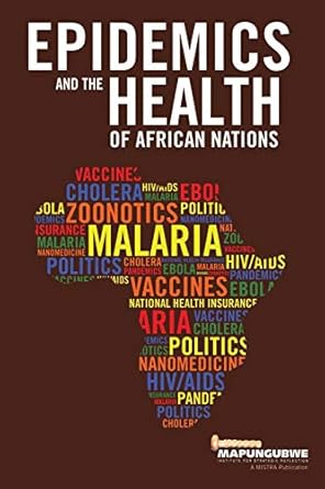 epidemics and the health of african nations 1st edition zamanzima mazibuko 0639995594, 978-0639995595
