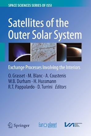 satellites of the outer solar system exchange processes involving the interiors 1st edition o grasset ,m