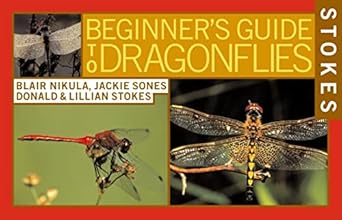 stokes beginners guide to dragonflies 1st edition jackie sones ,lillian q stokes ,donald stokes ,blair nikula