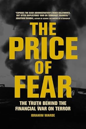 the price of fear the truth behind the financial war on terror 1st edition ibrahim warde ,charlotte humphrey