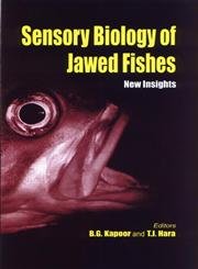 sensory biology of jawed fishes new insights 1st edition b g kapoor ,t j hara 1578080991, 978-1578080991