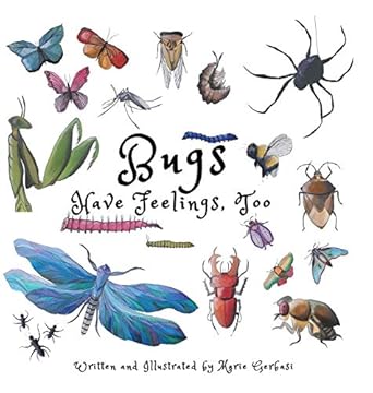 bugs have feelings too 1st edition marie gerbasi 1953910025, 978-1953910028