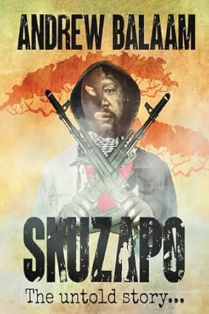skuzapo the untold story 1st edition andrew balaam ,carina crayton ,letitia matthews ,paul oxton ,marianna de