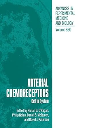 arterial chemoreceptors 1st edition ronan g o'regan ,philip nolan ,daniel s mcqueen ,david j paterson
