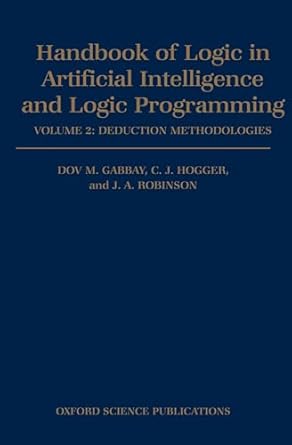 handbook of logic in artificial intelligence and logic programming volume 2 deduction methodologies 1st