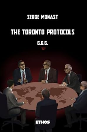 the toronto protocols 6 6 6 1st edition serge monast ,omar filali 8419006645, 978-8419006646
