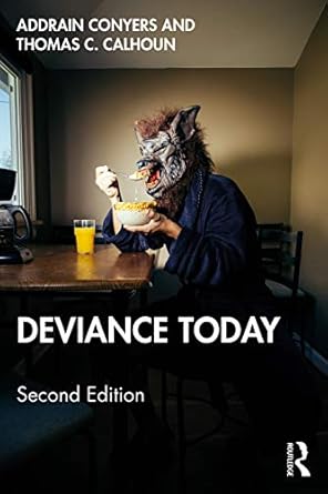 deviance today 1st edition addrain conyers ,thomas c calhoun 0367819546, 978-0367819545