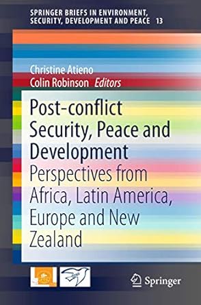 post conflict security peace and development perspectives from africa latin america europe and new zealand