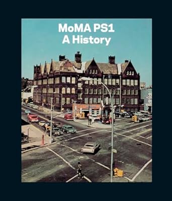 moma ps1 a history 1st edition klaus biesenbach ,bettina funcke ,marina abramovic ,janet cardiff ,james