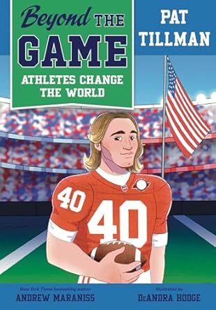 beyond the game pat tillman 1st edition andrew maraniss ,deandra hodge 0593526228, 978-0593526224