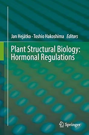 plant structural biology hormonal regulations 1st edition jan hejatko ,toshio hakoshima 3319913514,