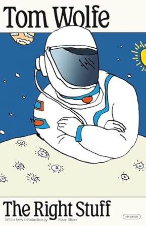 the right stuff 1st edition tom wolfe ,robin sloan 1250338352, 978-1250338358