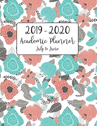 2019 2020 academic planner july to june blue and pink floral motif for academic year of july 2019 to june