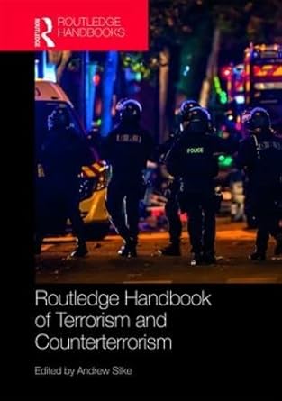 routledge handbook of terrorism and counterterrorism 1st edition andrew silke 1138819085, 978-1138819085
