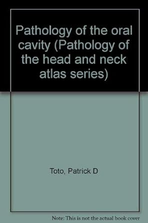 pathology of the oral cavity 1st edition patrick d toto 0891890300, 978-0891890300