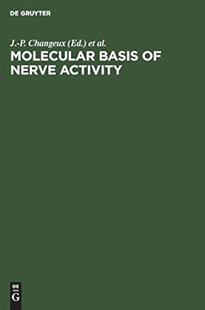 molecular basis of nerve activity proceedings of the international symposium in memory of david nachmansohn